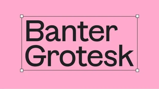 Banter Grotesk